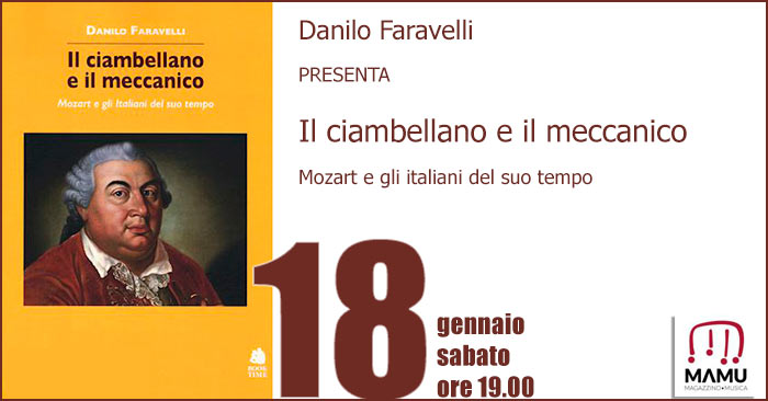 Danilo Faravelli, Il ciambellano e il meccanico