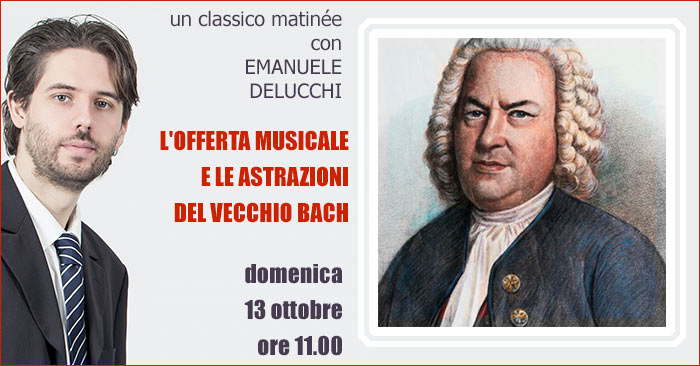 Delucchi e L'Offerta Musicale e le astrazioni del vecchio Bach
